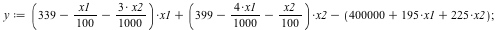 y := `+`(`+`(`*`(`+`(339, `-`(`*`(`/`(1, 100), `*`(x1))), `-`(`*`(`+`(`*`(3, `*`(x2))), `/`(1, 1000)))), `*`(x1)), `*`(`+`(399, `-`(`*`(`+`(`*`(4, `*`(x1))), `/`(1, 1000))), `-`(`*`(`/`(1, 100), `*`(x...