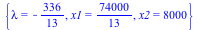 {lambda = -`/`(336, 13), x1 = `/`(74000, 13), x2 = 8000}