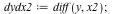 dydx2 := diff(y, x2); 1