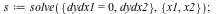 s := solve({dydx2, dydx1 = 0}, {x1, x2}); 1